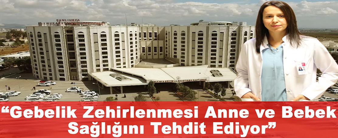 Perinatoloji Uzmanı Doç. Dr. Derya Uyan: “Gebelik Zehirlenmesi Anne ve Bebek Sağlığını Tehdit Ediyor”