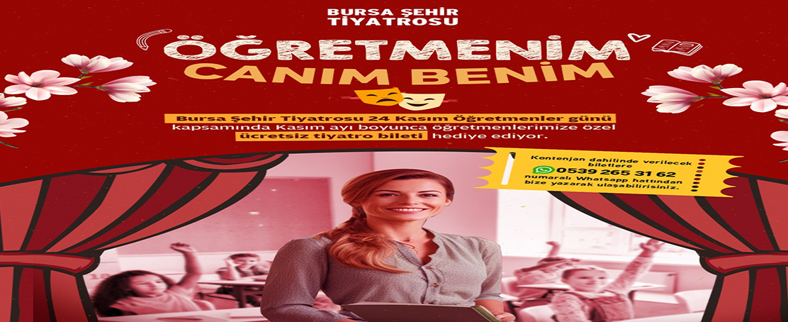 Şehir Tiyatrosu Perdelerini Öğretmenler İçin Ücretsiz Açıyor